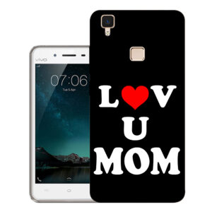 Vivo V3 back cover | Vivo V3 back cover | Vivo V3 / Vivo V3 | Love U Mom | Design_113