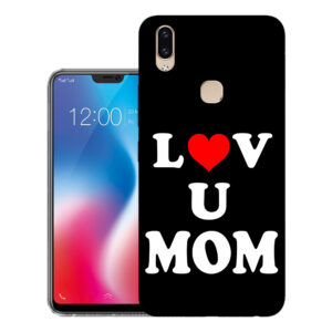 Vivo V9 Pro back cover | Vivo 1851 back cover | Vivo V9 Pro / Vivo 1851 | Love U Mom | Design_113