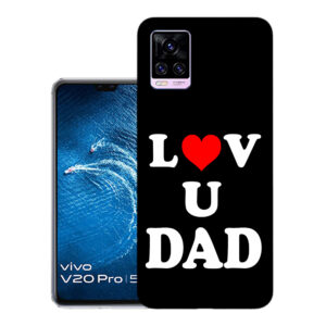 Vivo V20 back cover | Vivo V2025 back cover | Vivo V20 / Vivo V2025 | Love U Dad | Design_114