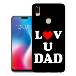 Vivo V9 Pro back cover | Vivo 1851 back cover | Vivo V9 Pro / Vivo 1851 | Love U Dad | Design_114