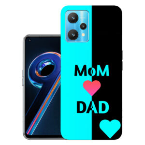 Realme 9 Pro Plus back cover | Realme RMX3392 back cover | Realme 9 Pro Plus / Realme RMX3392 | Dad Mom | Design_112