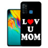 Infinix Hot 9 Pro back cover | Infinix X655F back cover | Infinix Hot 9 Pro / Infinix X655F | Love U Mom | Design_113