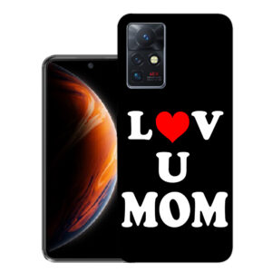 Infinix Zero X Pro back cover | Infinix X6810 back cover | Infinix Zero X Pro / Infinix X6810 | Love U Mom | Design_113