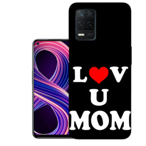 Realme 8 back cover | Realme RMX3085 back cover | Realme 8 / Realme RMX3085 | Love U Mom | Design_113