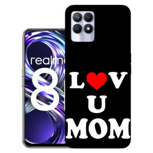 Realme 8i back cover | Realme RMX3151 back cover | Realme 8i / Realme RMX3151 | Love U Mom | Design_113