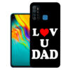 Infinix Hot 9 Pro back cover | Infinix X655F back cover | Infinix Hot 9 Pro / Infinix X655F | Love U Dad | Design_114