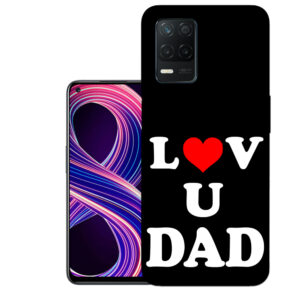 Realme 8 back cover | Realme RMX3085 back cover | Realme 8 / Realme RMX3085 | Love U Dad | Design_114