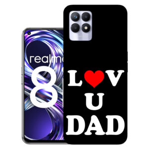 Realme 8i back cover | Realme RMX3151 back cover | Realme 8i / Realme RMX3151 | Love U Dad | Design_114