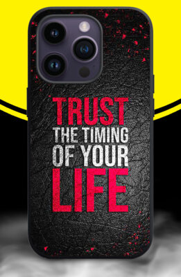 TRUST THE TIMING OF YOUR LIFE, PATTREN Phone Back Cover. Silicon (soft)