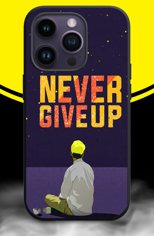 NEVER GIVE UP TEXT, BOY Phone Back Cover. Silicon (soft)