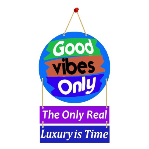 Wall Hanging Good vibes Only The Only Real Luxury is Time.