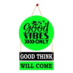Wall Hanging Good VIBES >ONLY GOOD THINK WILL COME.