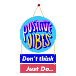 Wall Hanging DOSTAVE VIBES Don't think Just Do..