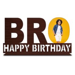 Happy Birthday Bro Top Stand Wooden Photo Frame | Best Gift For Birthday Brother | Personalized With Your Picture