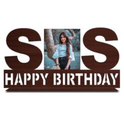 Sis Birthday Gift Customized Table Top Stand Photo Frame For Anniversary And Birthday - Personalized with Couple, Friend, Husband, Wife (Sis)