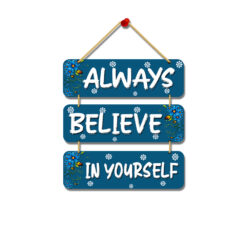 "Bring Positivity Home: Always Believe Wooden Wall Hanging" Home Decor