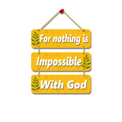 "Elevate Your Home: Wooden wall Hanging Hanger- 'For Nothing Is Impossible With God' Stylish Home Decor"